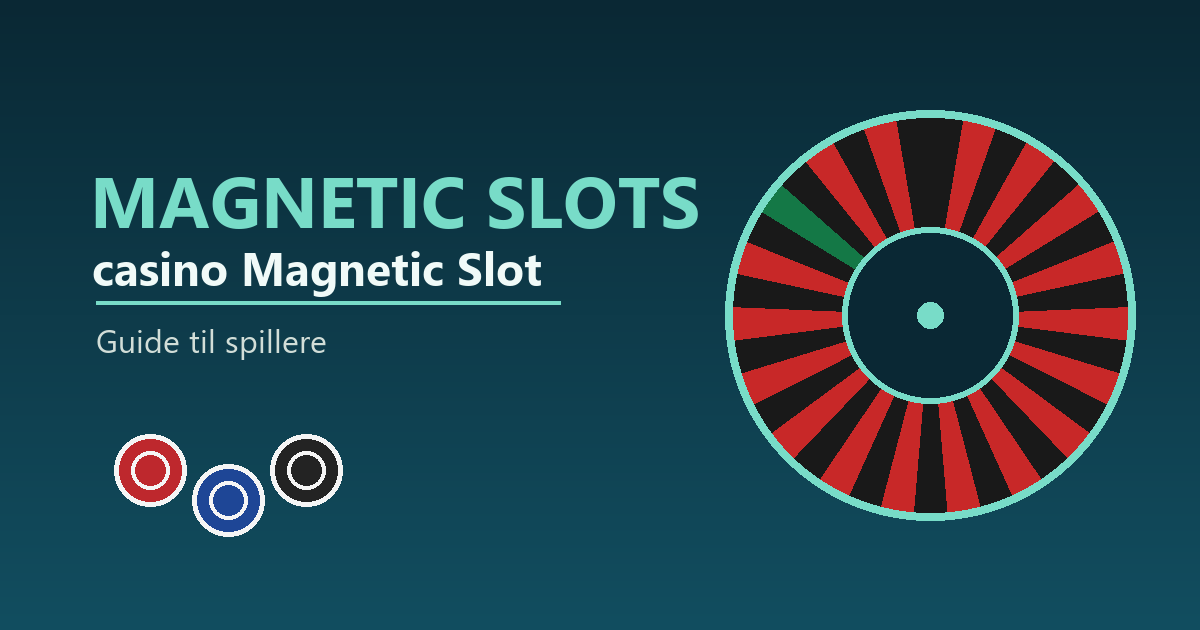 casino Magnetic Slot